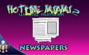 Video herunterladen: Hotline Miami 2 - Extra, Extra Read All About it! (All Newspaper Collectibles)