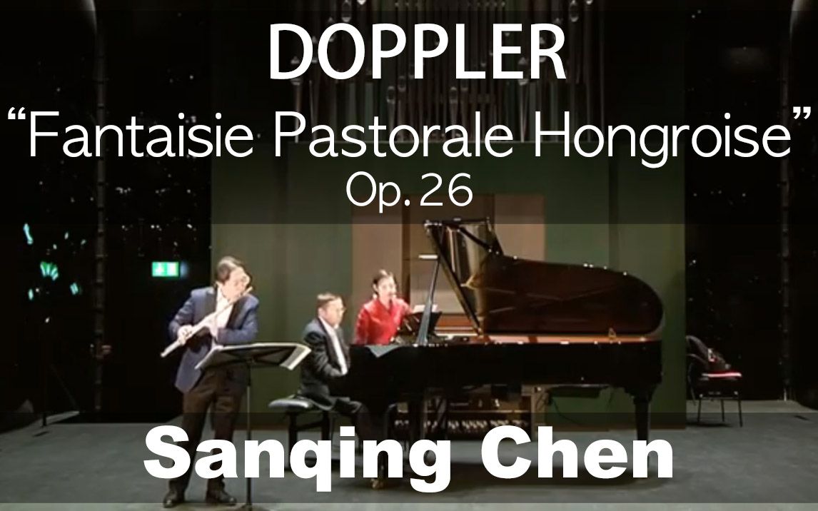 [图]F.Doppler___Fantaisie Pastorale Hongroise, Op.26 (Sanqing Chen)