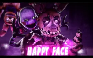 Tải video: (Fnaf/Blender/Sfm) Happy Face