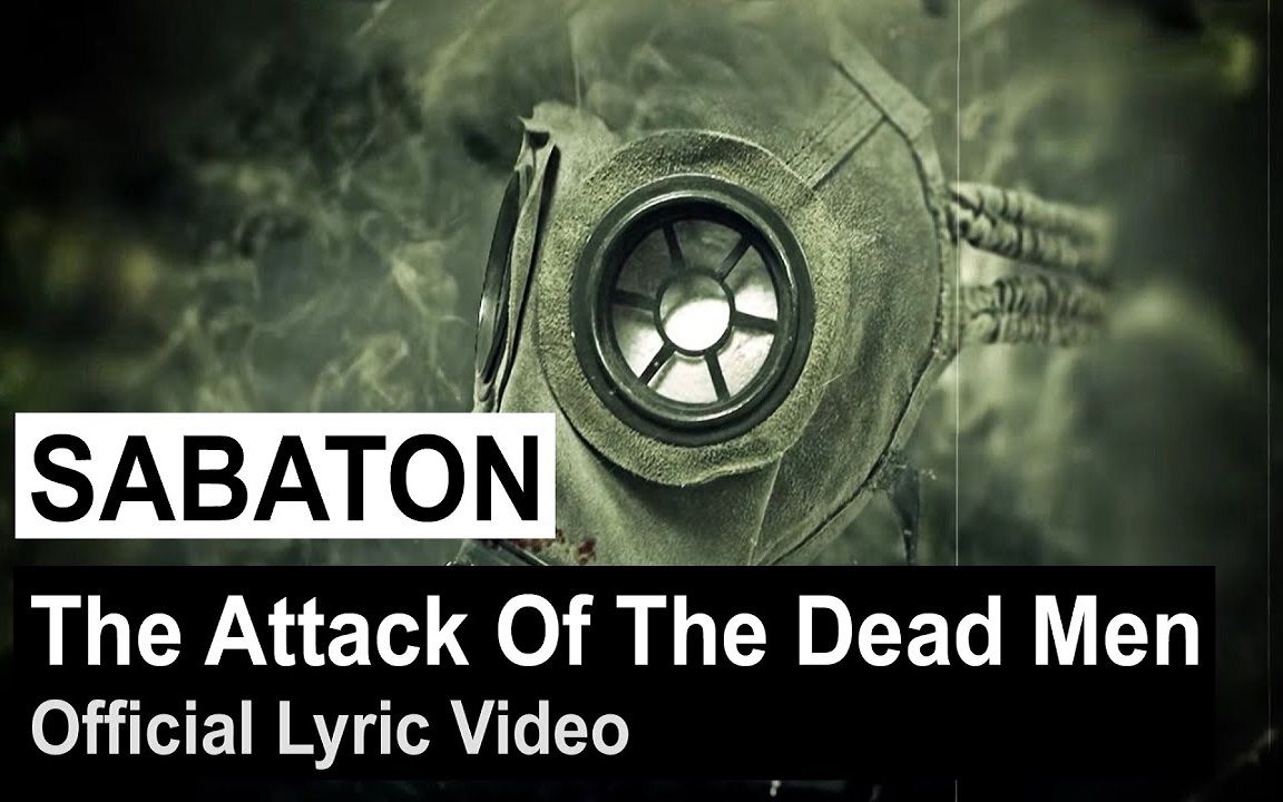 [图]SABATON - The Attack of the Dead Men (Official Lyric Video)