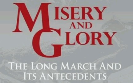 苦难辉煌(英文版)3MISERY AND GLORY The Long March and Its Antecedents哔哩哔哩bilibili