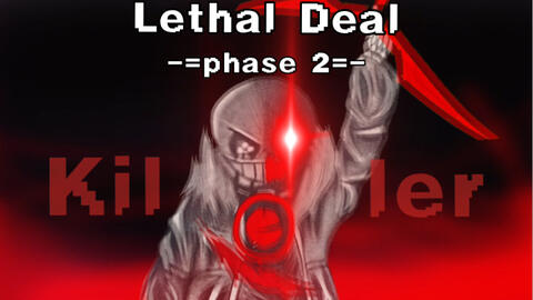 手绘】killer sans/杀手衫斯Lethal Deal Phase-2(画渣)_哔哩哔哩_bilibili