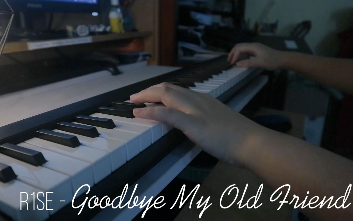 [图]R1SE- Goodbye my old friend 钢琴演奏