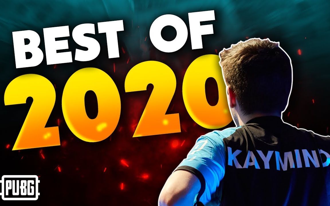 kaymind2020年度最佳时刻集锦绝地求生1080p60