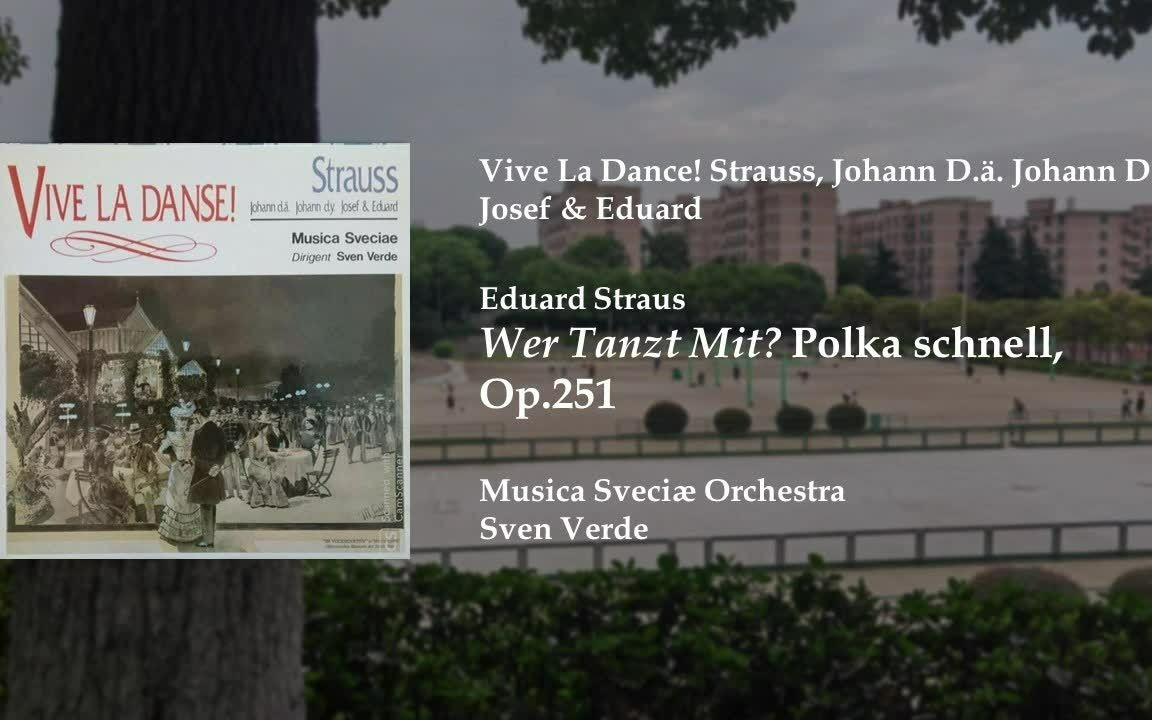 [图]LP翻录 - Wer Tanzt Mit? Polka schnell, op.251 - Eduard Strauss