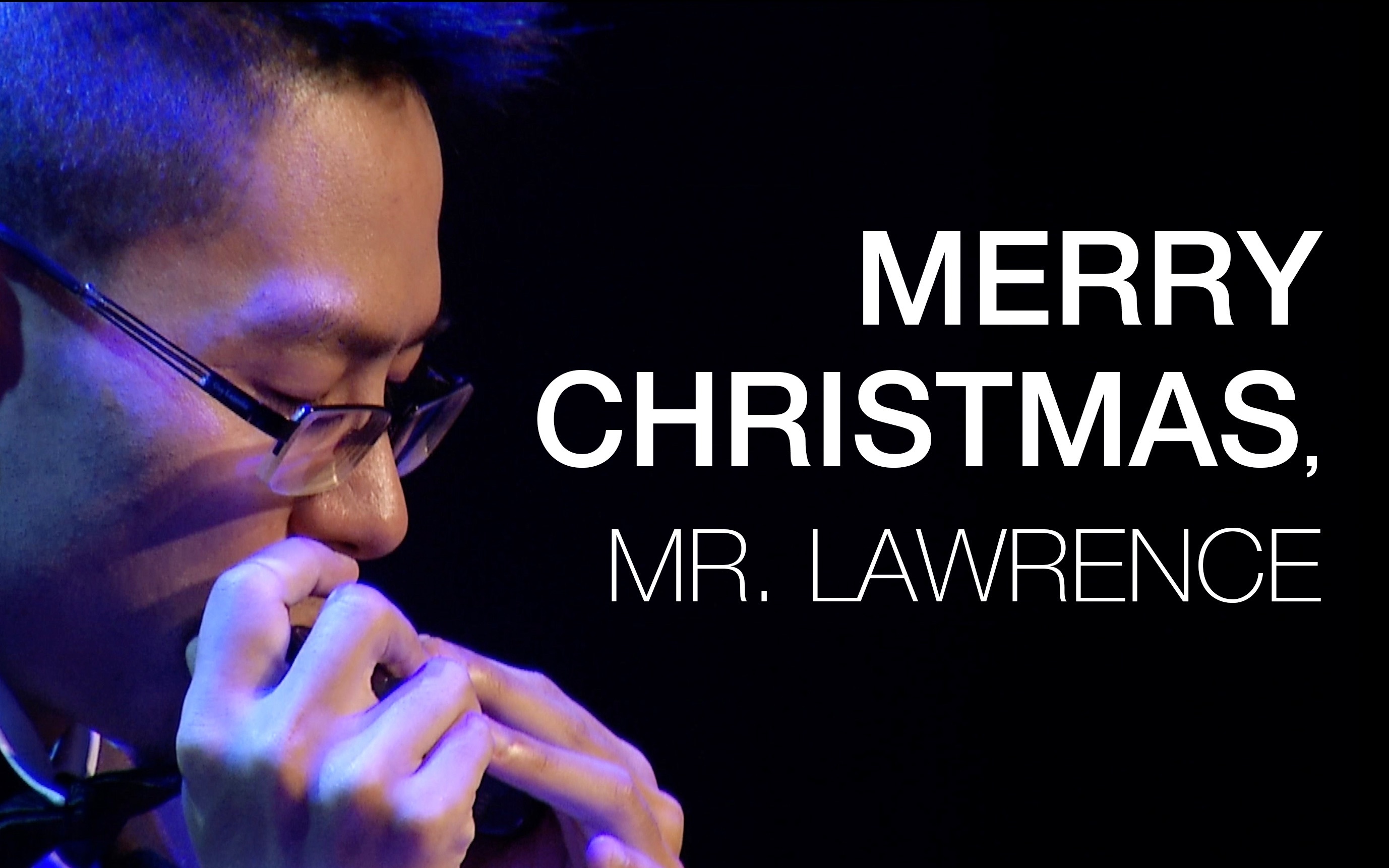 [图]Merry Christmas, Mr Lawrence 圣诞快乐，劳伦斯先生 - 茱蒂口琴樂團