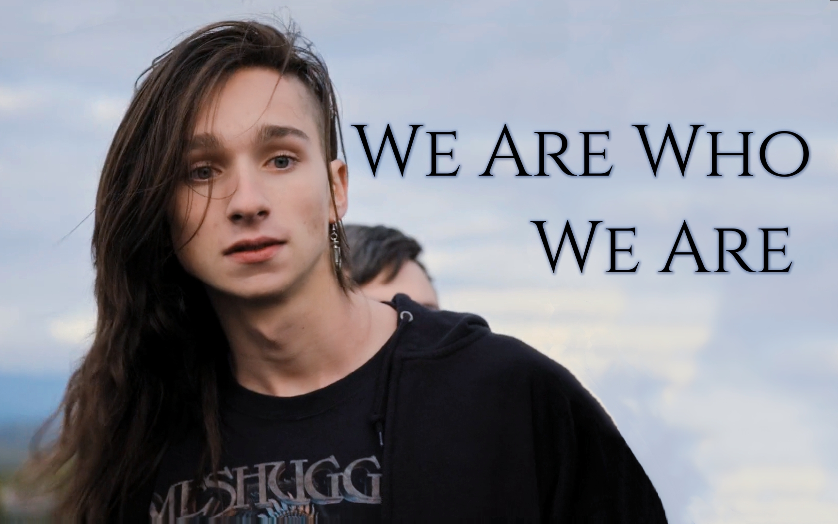 [图]【Hunter Sylvester角色向】We Are Who We Are