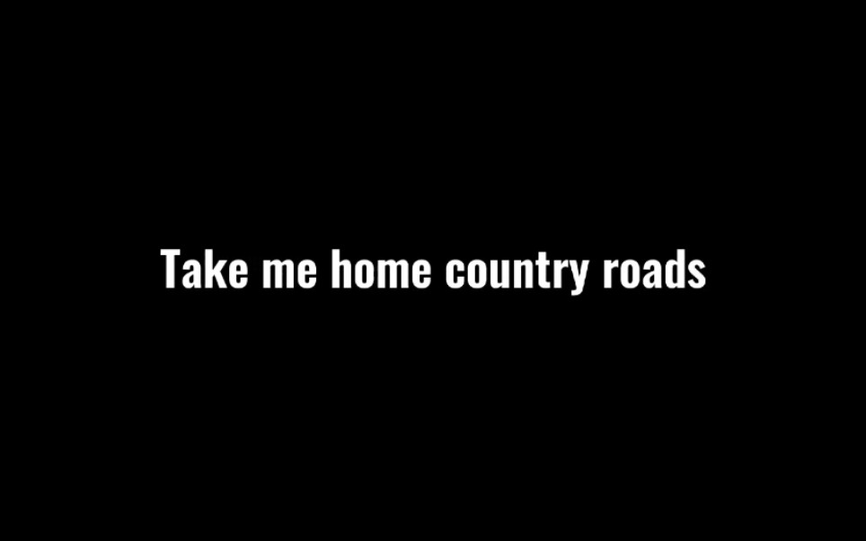 [图]Take me home country roads | “我走国道回家”