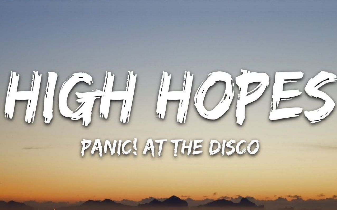 音乐分享panicatthediscohighhopeslyrics