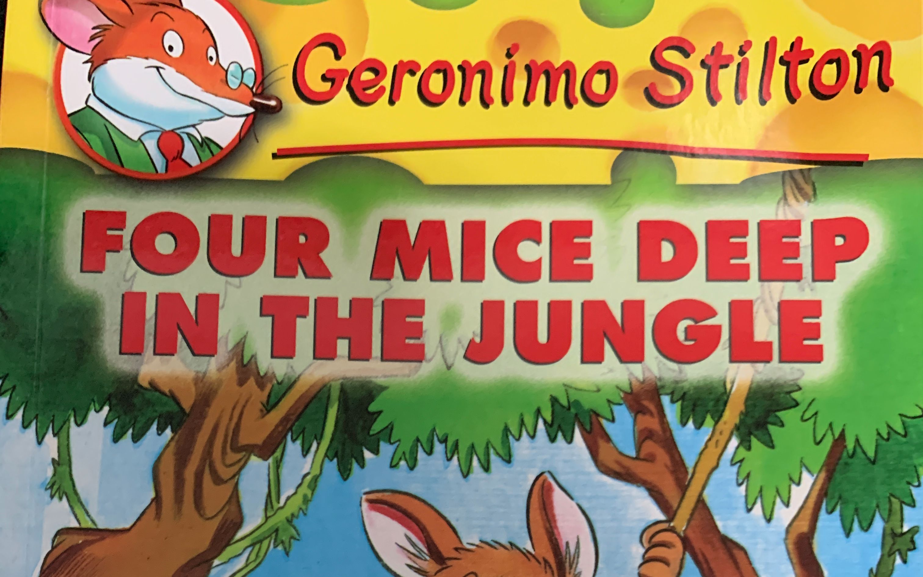 20220524 老鼠记者 geronimo stilton-four mice deep in the jungle