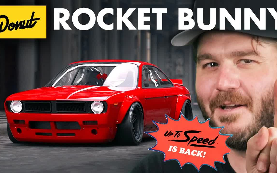 donutmedia中字rocketbunny火箭兔您需要知道的一切uptospeed