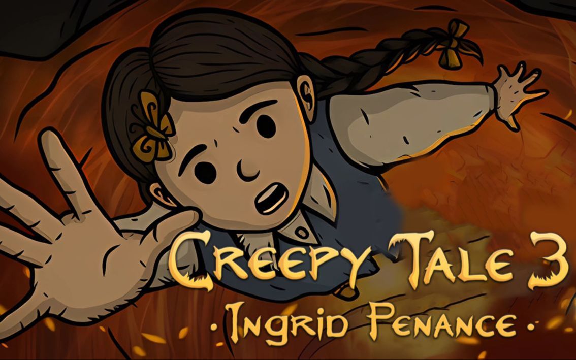 【4k】《creepy tale 3 惊悚故事3》完美剧情流程攻略(全成就,全结局)