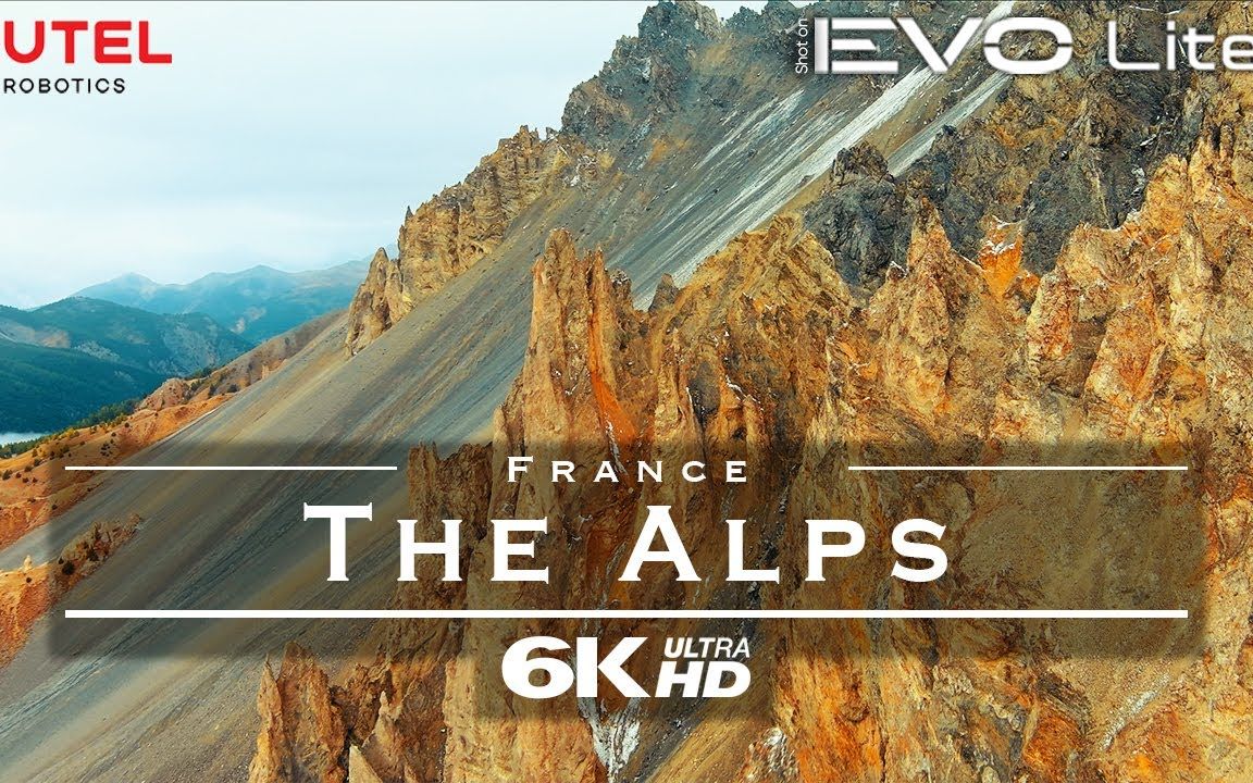 【4K航拍】法国 阿尔卑斯山 The Alps, France 𐟇밟‡𗥓”哩哔哩bilibili