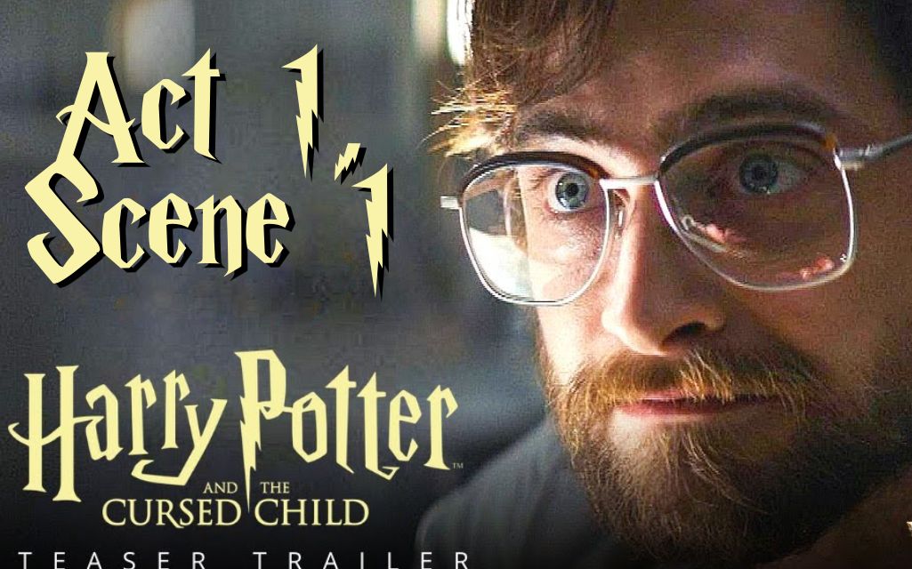 [图]精读 ? 哈利·波特与被诅咒的孩子 Act 1, Scene 1 ? Harry Potter and the Cursed Child