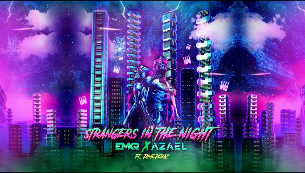 [图]EMKR x Azael ft. Jaime Deraz - Strangers In The Night