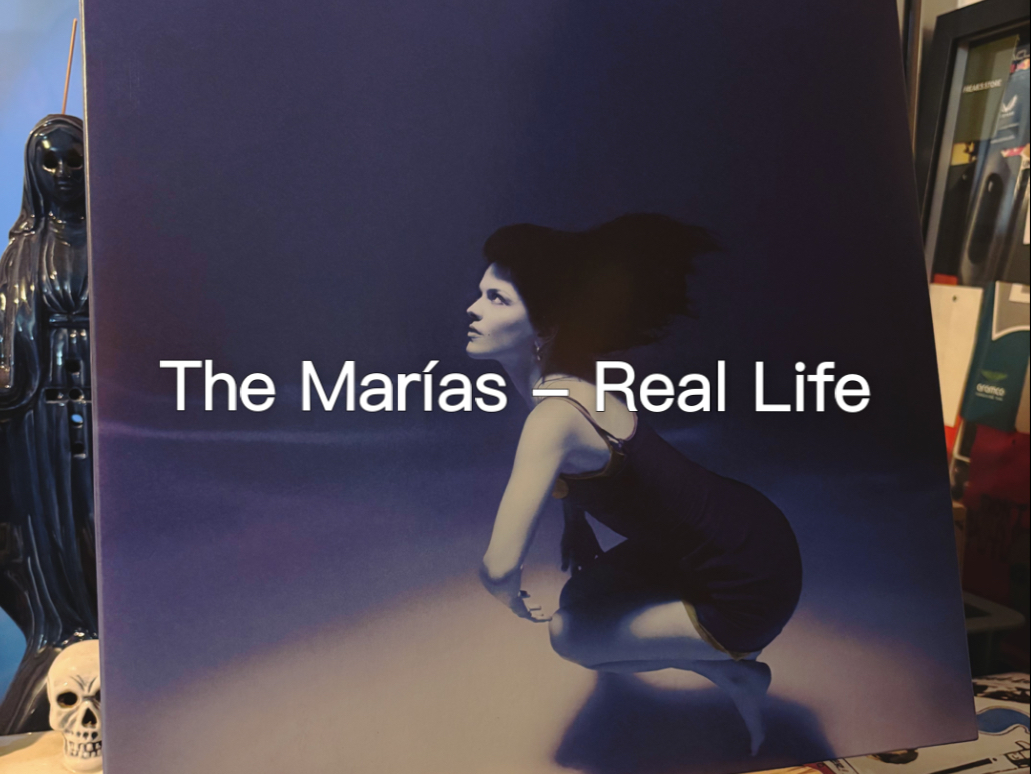 The Marías - Real Life