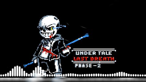 Undertale Last Breath Phase 2 Theme “The Slaughter Continues