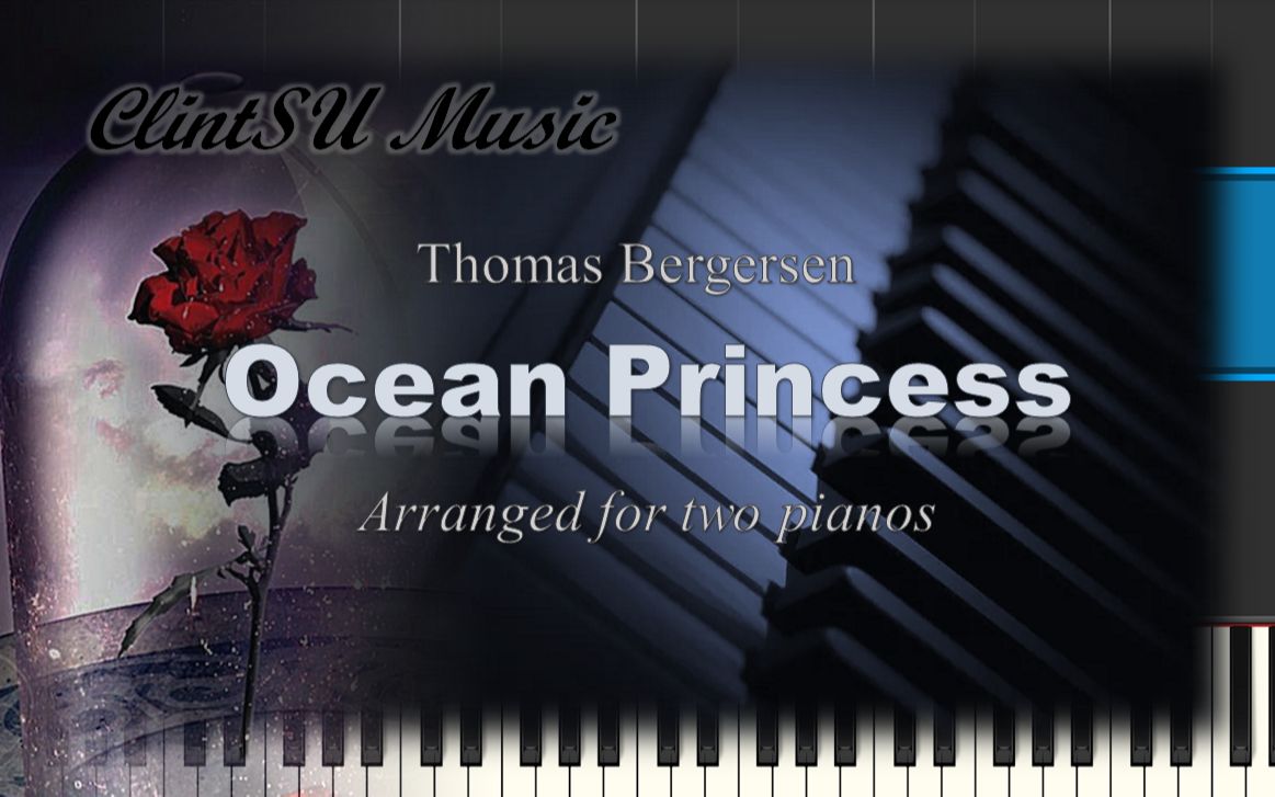 [图]【双钢琴版】Ocean Princess (by Thomas Bergersen)