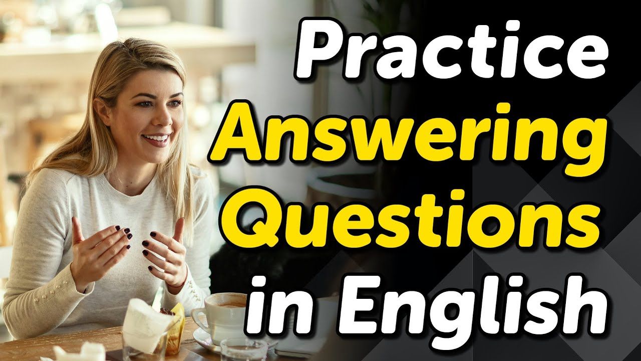 Practice Answering Common Questions in English: 50 Example Responses哔哩哔哩bilibili