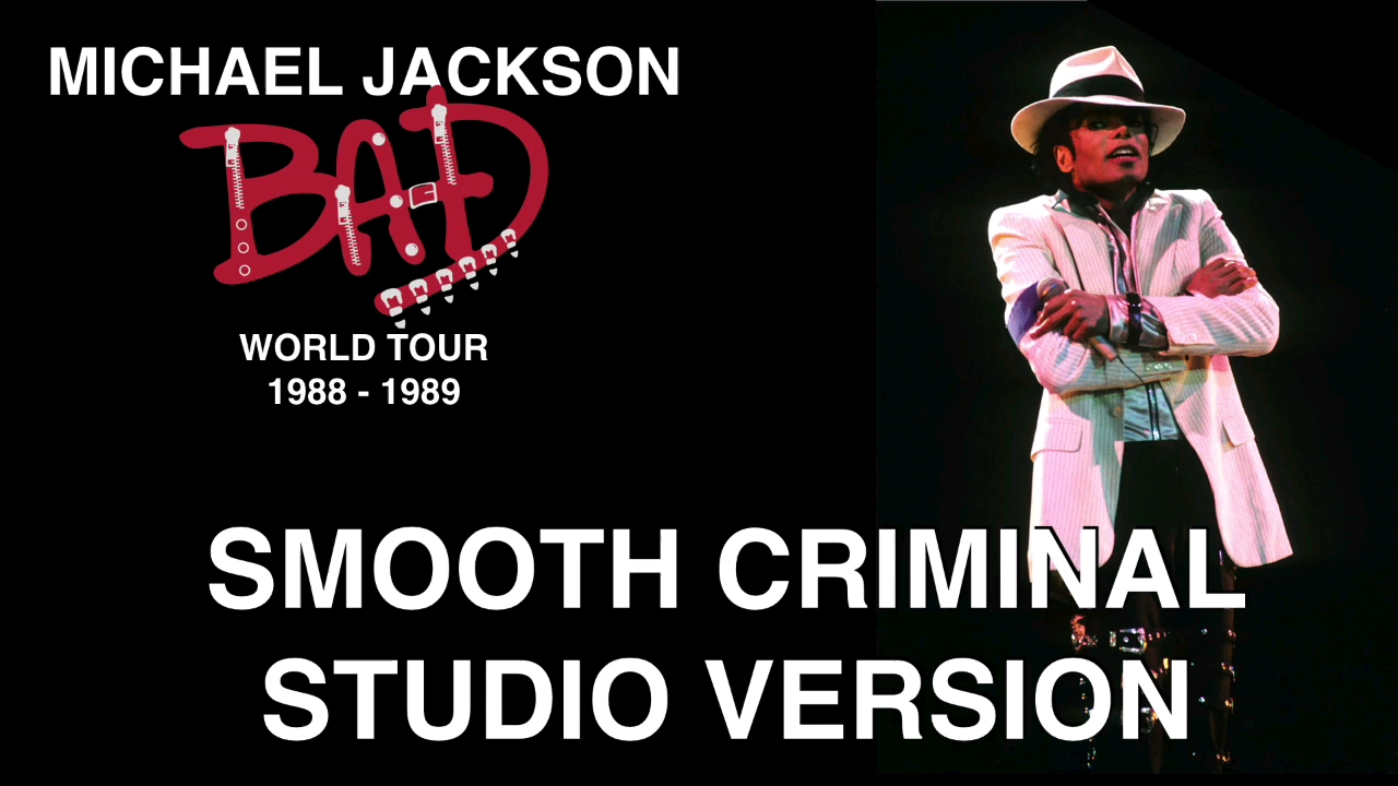 [图]Michael Jackson Smooth criminal无杂音版本（BAD world tour 版本）