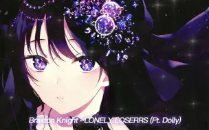 Download Video: Braxton Knight - LONELY LOSERRS (Ft. Dolly) [Prod. Maknae + Kiryano]