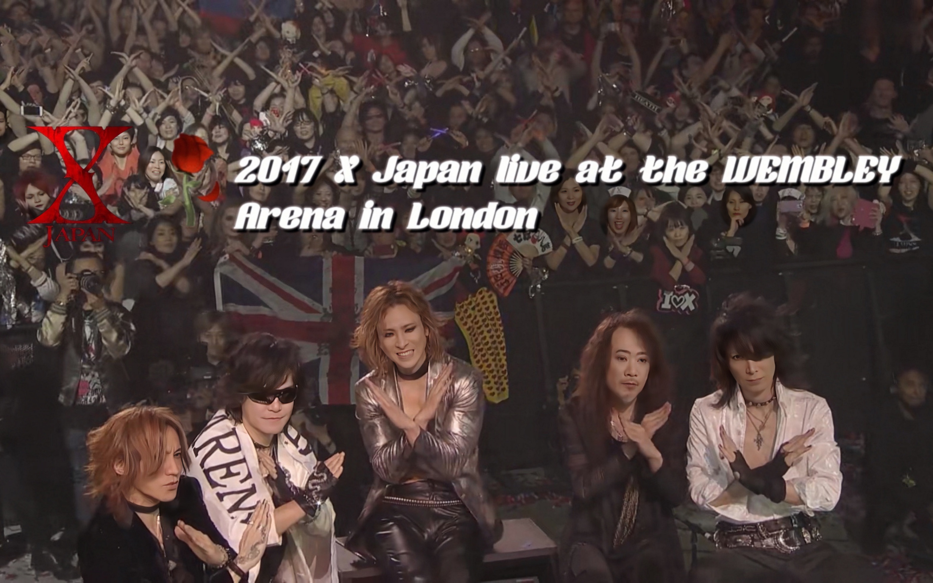 [图]【1080P 60FPS MC中字见评置顶】2017 X Japan live at the WEMBLEY Arena in London