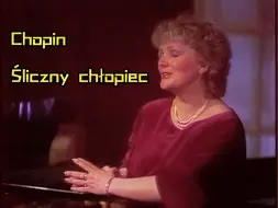 Скачать видео: 【肖邦】美丽少年 Śliczny chłopiec Op. 74 No. 8 (亨里卡·亚努谢夫斯卡演唱，里赫特伴奏)