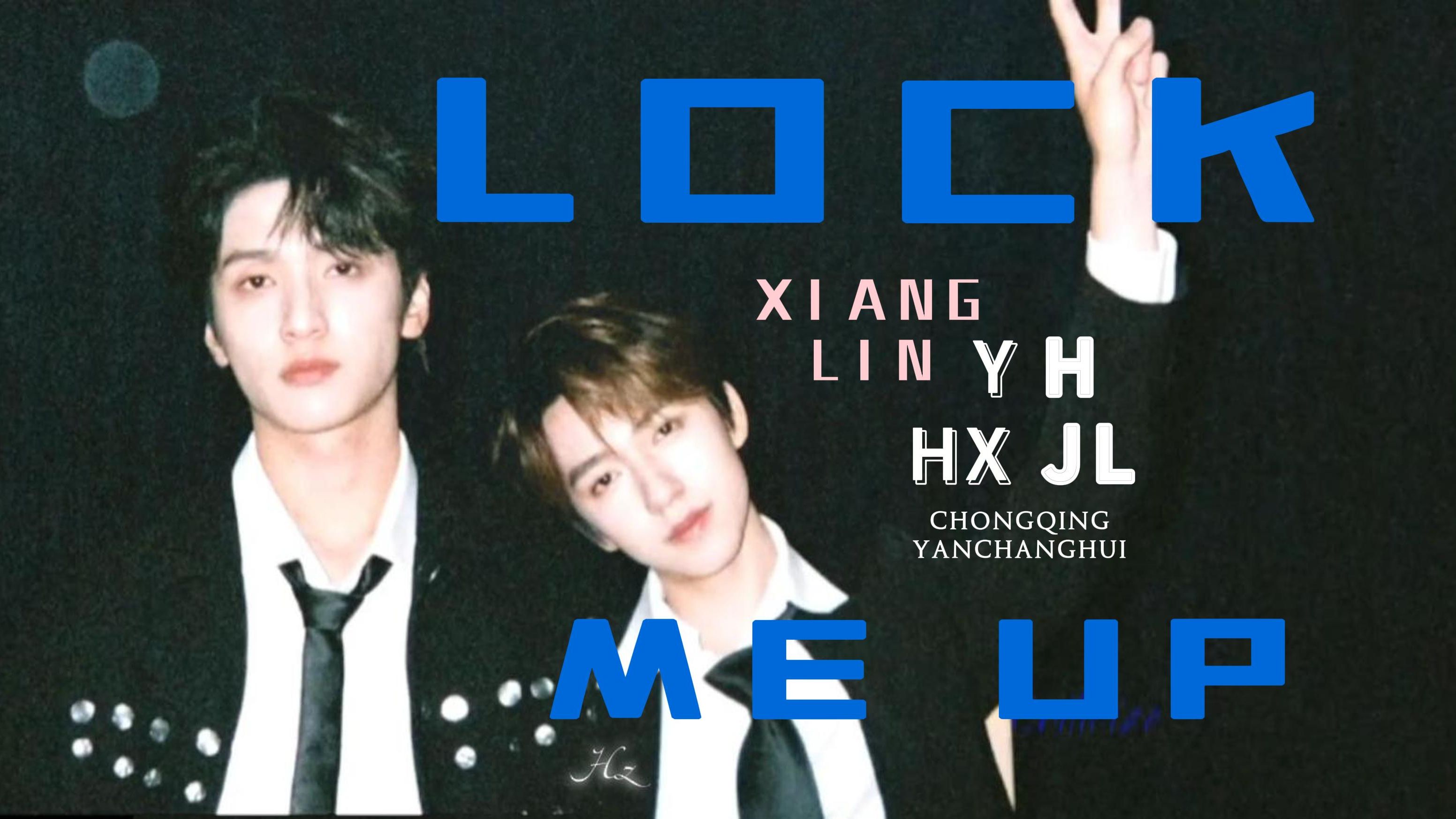 【翔霖|lock me up】舞台混剪踩点向