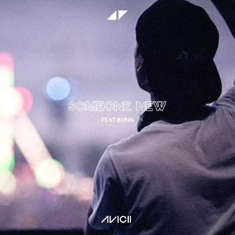 [图]Someone New （Ft.Bonn）Avicii