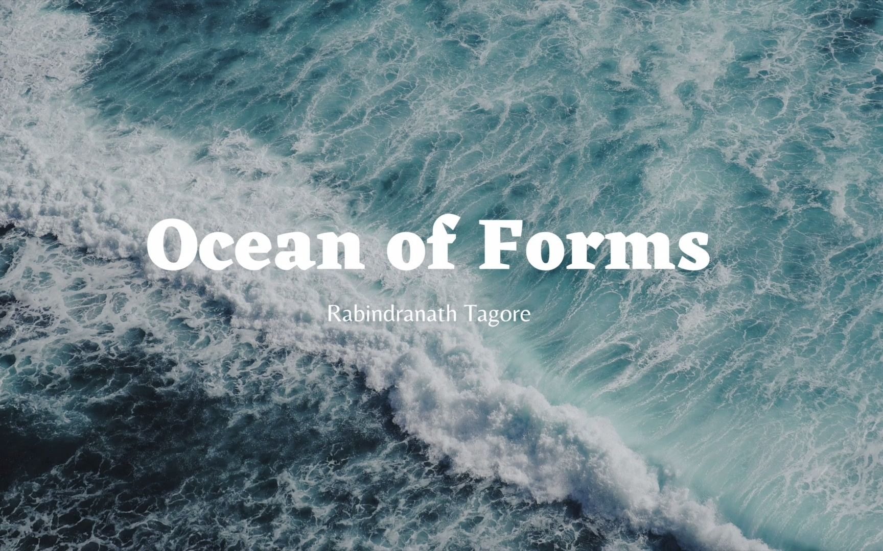 [图][英文诗朗诵] Ocean of Forms 泰戈尔