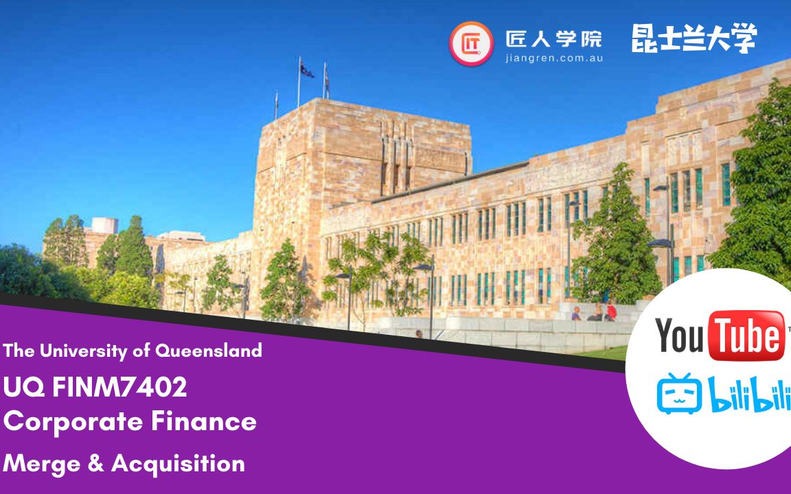 [图]昆士兰大学UQ FINM7402 Corporate Finance | Merge & Acquisition 合并与收购