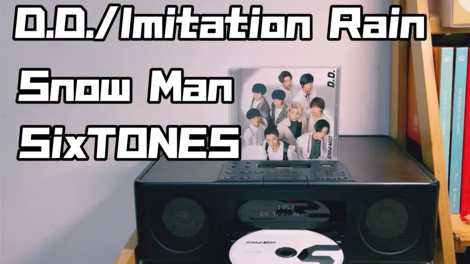 CD试听｜D.D./Imitation Rain雪筒出道单一单Snow Man/SixTONES 1st EP