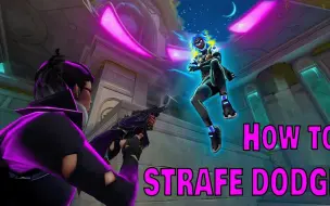 Tải video: 【搬运】Valorant无畏契约霓虹How to STRAFE DODGE like GRUMPY (In Depth Strafing Fundamental