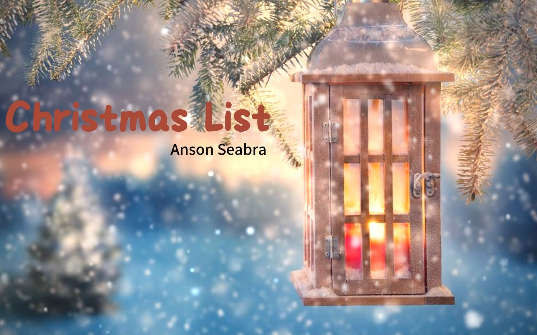 《christmas list 》- anson seabra|圣诞节的晚上望着满天飘雪,淡淡
