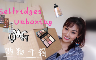 Selfridges Unboxing|购物开箱分享哔哩哔哩bilibili