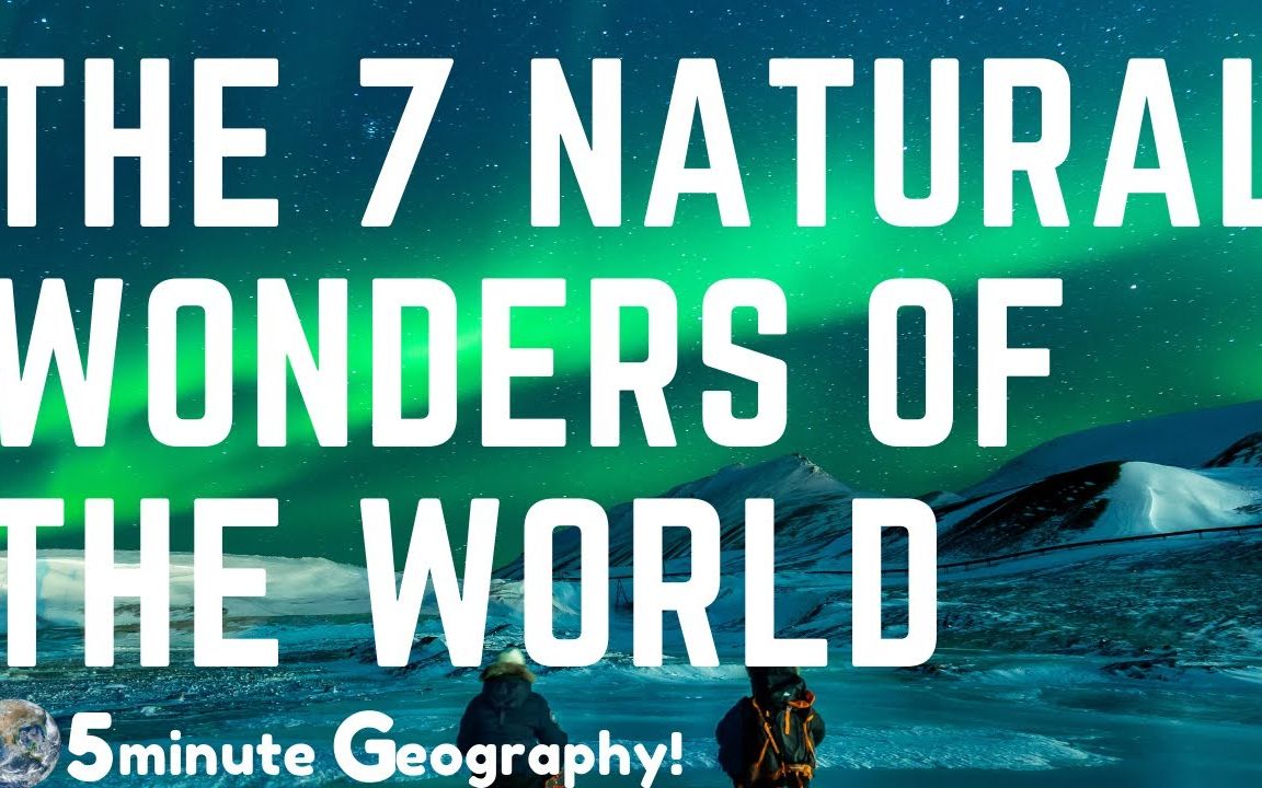 [图]What are The 7 Natural Wonders of The World