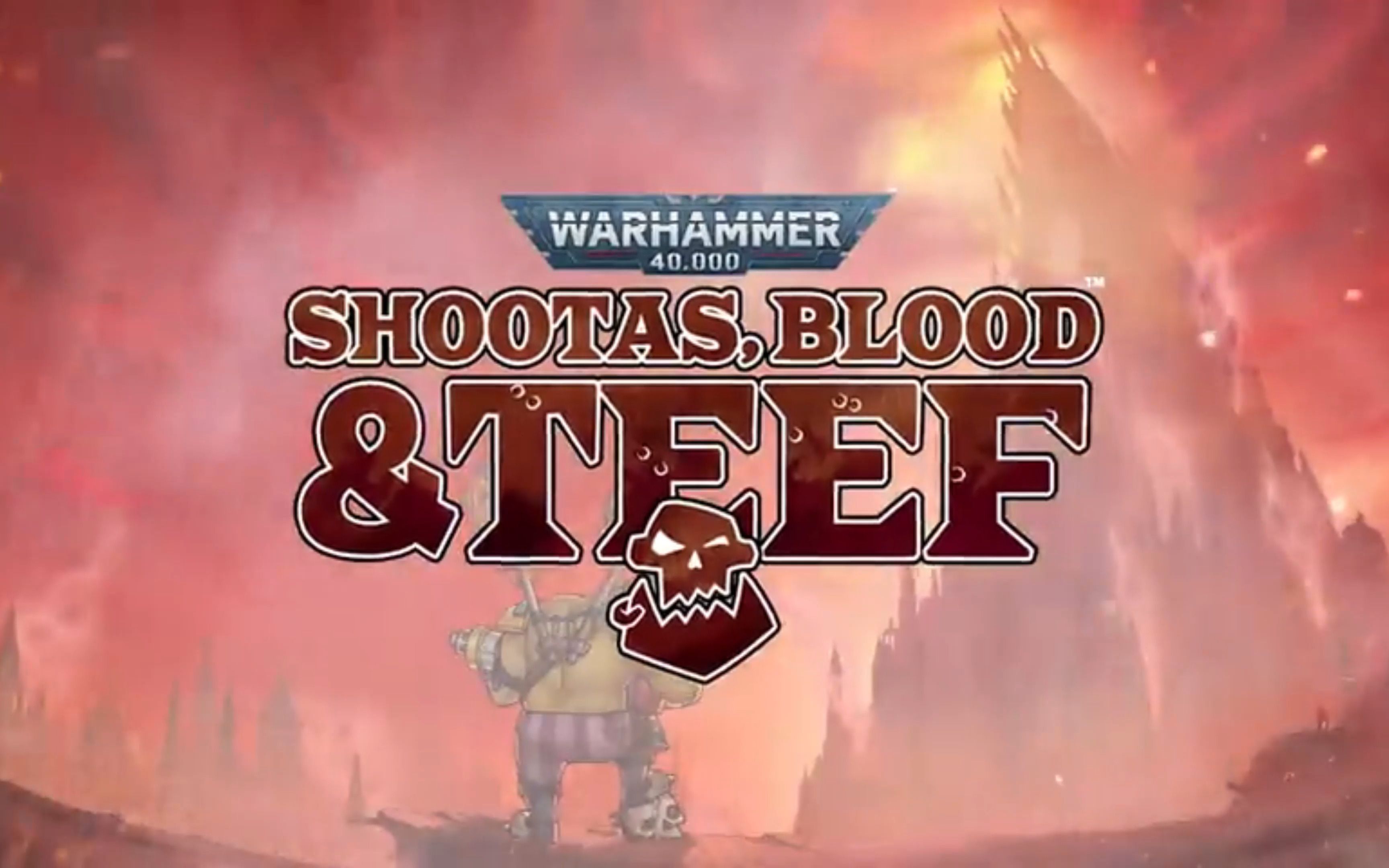 [图]伪10月新番《战锤40K：Shootas, Blood & TEEF》OP（确信）