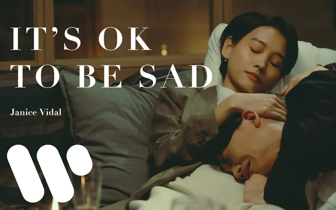 [图]卫兰 Janice Vidal - It's OK To Be Sad [ 剧场版 & Official Music Video ]