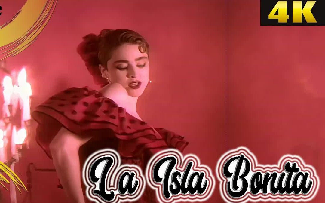 [图]麦当娜 La Isla Bonita 原版 秀丽的小岛 4k修复 中文字幕