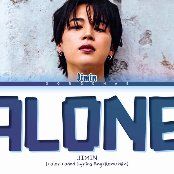 Jimin – Alone Lyrics (Color Coded Lyrics Eng/Rom/Han) 