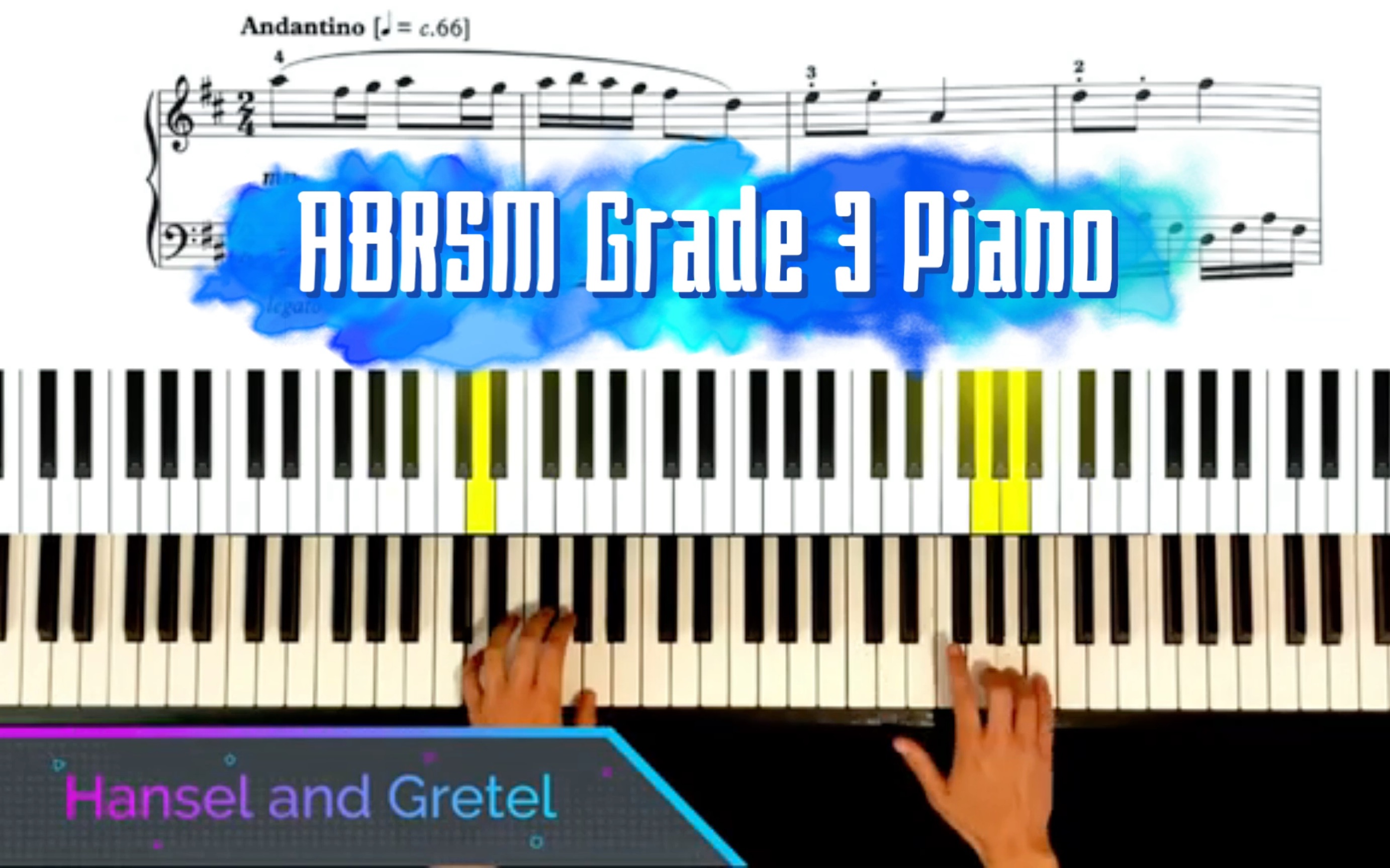 [图]ABRSM Grade 3 Piano英皇钢琴考级曲目示范3级2023 Hansel and Gretel