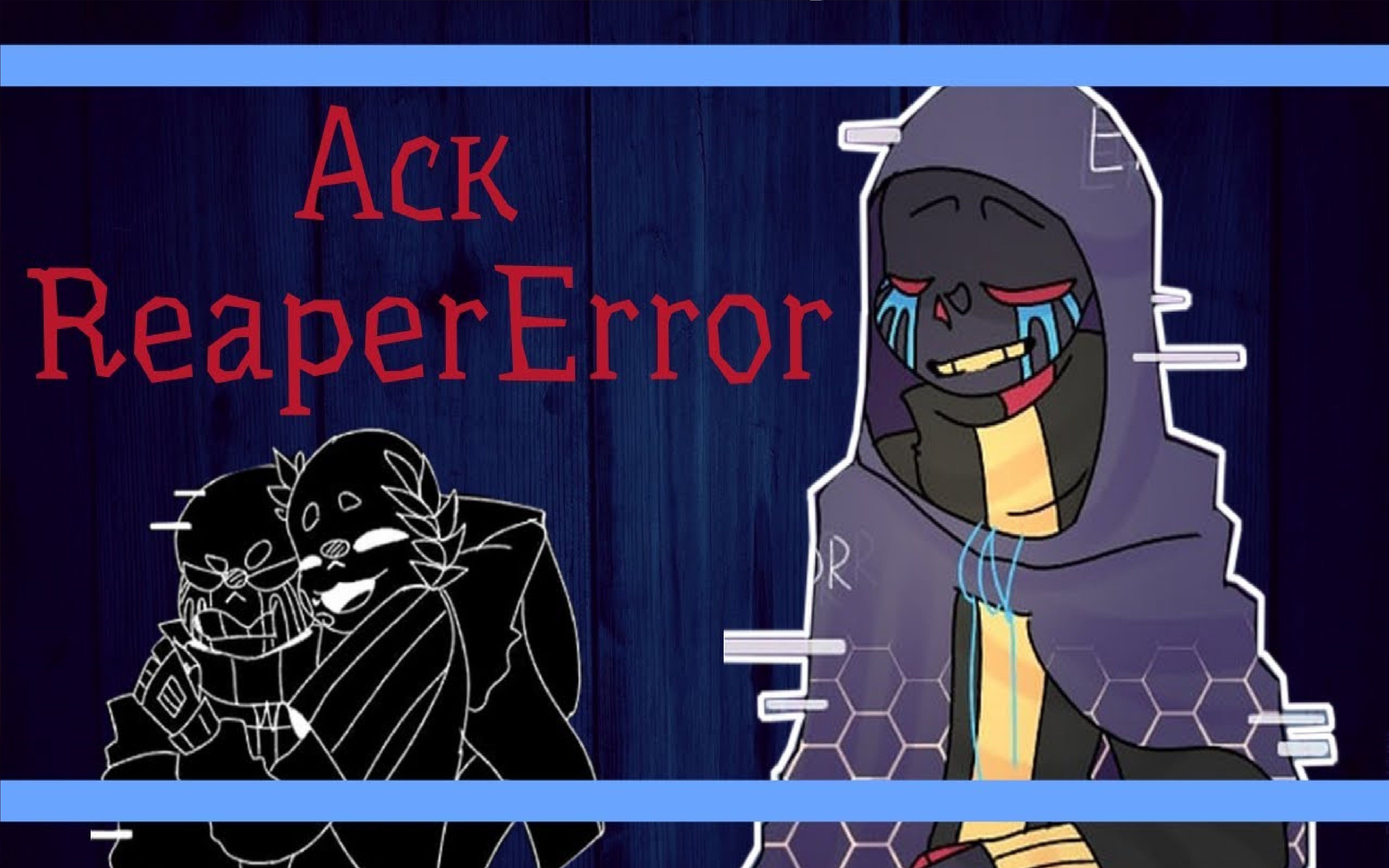 【undertale漫配】{生肉}●ack●{reapererror}【katren dark】