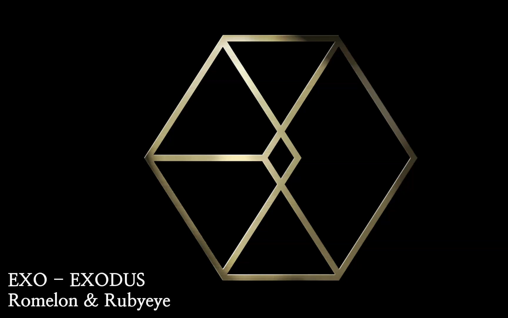 [图][R] Rubyeye X Romelon - EXODUS / 逃亡 (EXO)