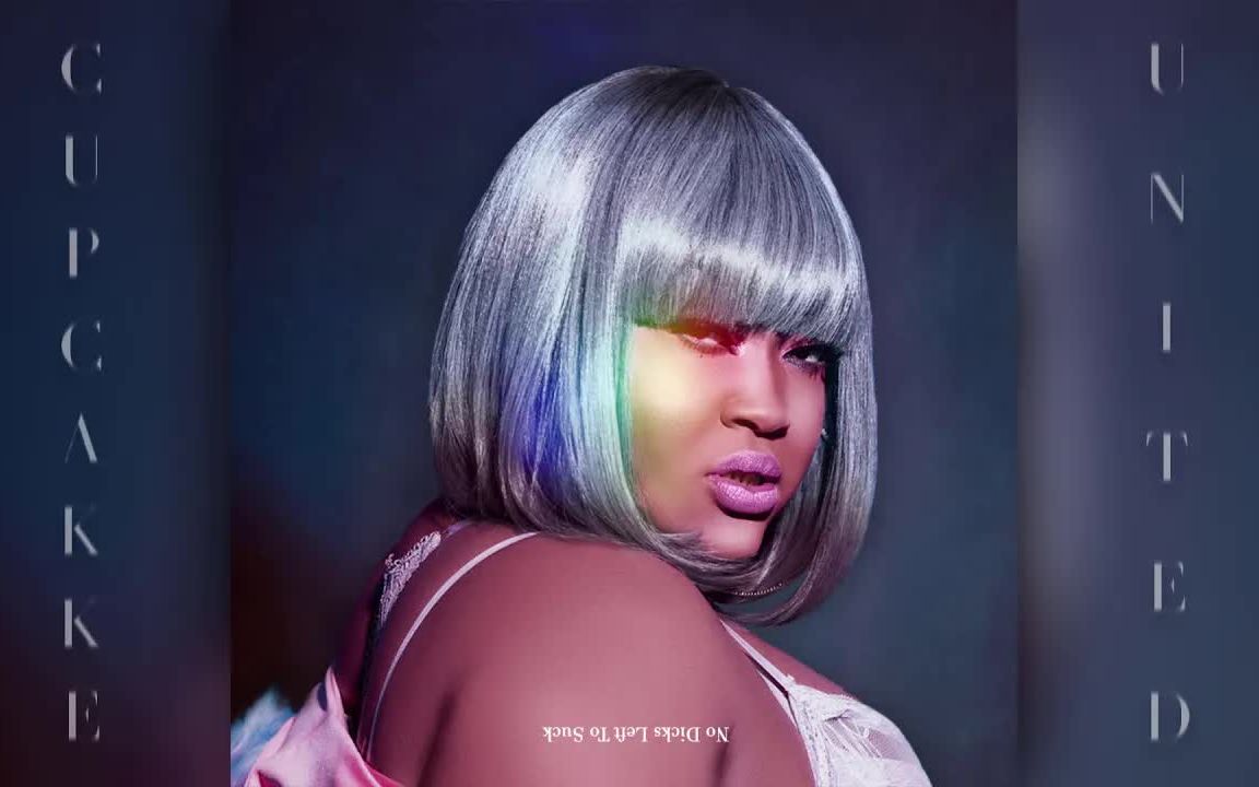 CupcakKe  No D!cks Left To Suck(ft.Arianal Grande)哔哩哔哩bilibili