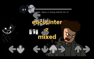 Video herunterladen: encounter z mixed b站up主自制曲试玩