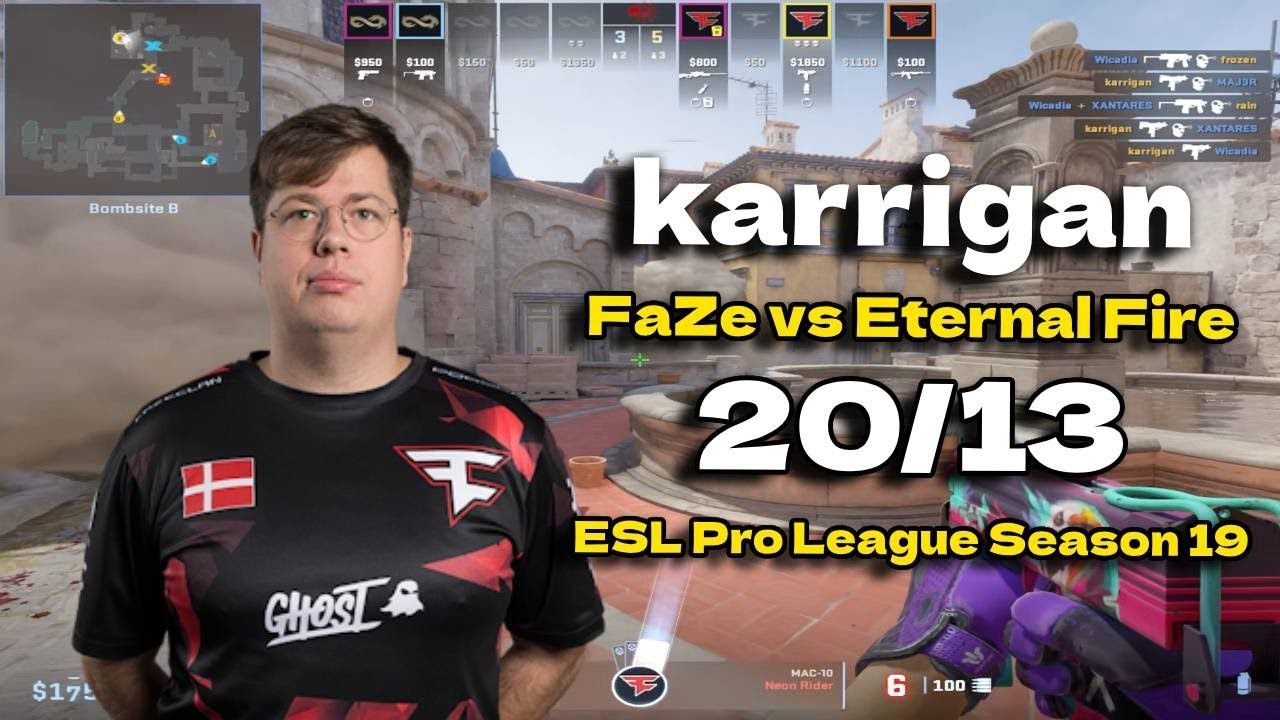 [图]【CS2】POV FaZe karrigan (20/13) vs Eternal Fire (Inferno) @ESL Pro League Season