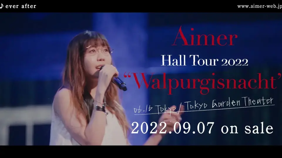 Aimer Hall Tour 2022 “Walpurgisnacht” Live at TOKYO GARDEN THEATER