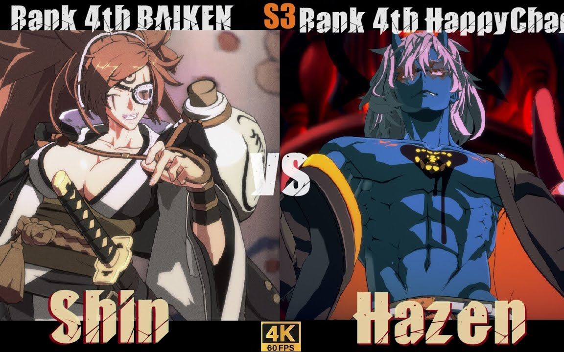 GGST➤Rank 4th BA[ Shin ] vs Rank 4th Ha [ Hazen ] Guilty Gear Strive哔哩哔哩bilibili