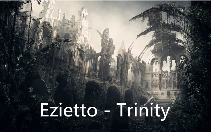 [图]【史诗级音乐】Ezietto-Trinity