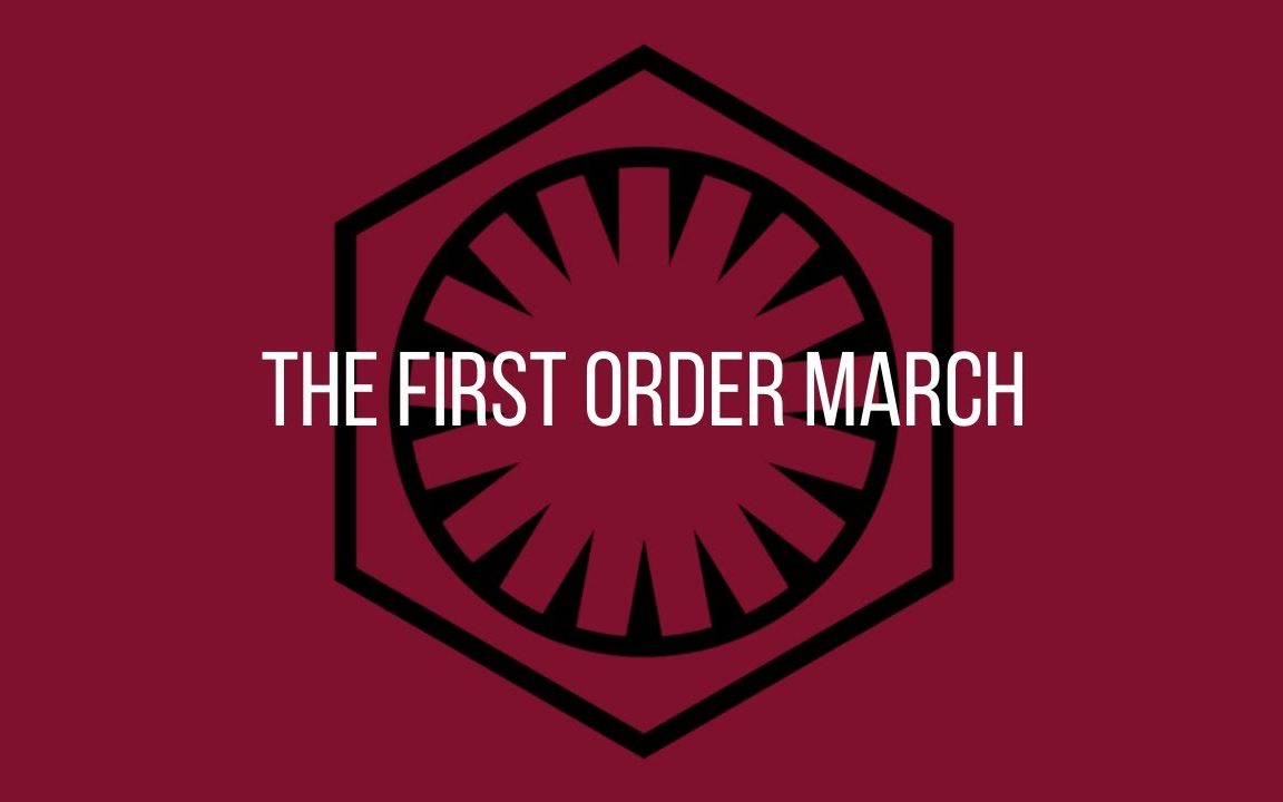 [图]【星球大战：音乐】第一秩序进行曲（The First Order March）